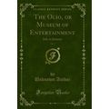 The Olio, or Museum of Entertainment, Vol. 2: J...