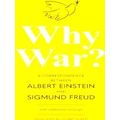 Why War? A Correspondence Between Albert Einste...