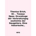 Thenius Erich, Dr. Tenius Erich. Grundzuge der ...