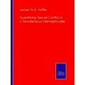 Quantifying Sexual Conflict in a Simultaneous Hermaphrodite by Jeroen N.A. Hoffe