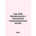 A.F. Tour Physiology and Pathology of Newborn C...