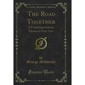 The Road Together: A Contemporaneous Drama in F...