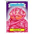 2013 Garbage Pail Kids Mini - #76a - Tongue Ty