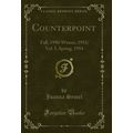 Counterpoint: Fall, 1950-Winter, 1953; Vol. I, ...