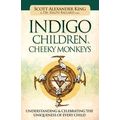 Indigo Children and Cheeky Monkeys - Dr. Ralph ...