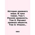 History of the Ancient World. In three volumes....