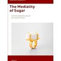 Studies in Art & Materiality-The Mediality of Sugar