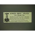 1908 Jenkins Bros.' Valves Ad - For Steam Use