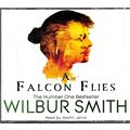 Wilbur Smith : A Falcon Flies (3xCD) Audio Book