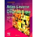 Atlas Levene De Dermatologia;Levene's Color Atlas of Dermatology, Spanish Editio