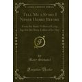 Tell Me a Story I Never Heard Before (Classic R...