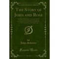 The Story of John and Rose: Who Began Married L...