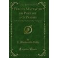 Fergus Mactavish or Portage and Prairie: A Stor...