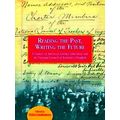 Reading The Past, Writing The Future
