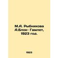 M.A. Rybnikova A.Block-Hamlet, 1923./M.A. Rybnikova A.Blok- Gamlet, 1923 god.