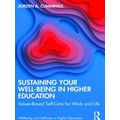 Wellbeing and Self-Care in Higher Education: Su...