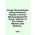 Charter of the United Nations and Statute of the International Court of Justice