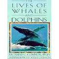The Lives Of Whales And Dolphins