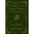 Glimpses of the Animate World: Or Science and L...