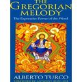 The Gregorian Melody