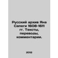 Jan Sapieha's Russian Archive 1608-1611 Texts, Translations, Comments. In Russia