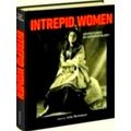 Intrepid Women - Adventures in Anthropology by Pitt Rivers Museum