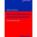 Wissenschaftstheorie Fur Die Soziale Arbeit