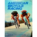 American Bicycle Racing by James C. McCullagh