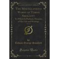 The Miscellaneous Works of Tobias Smollett, Vol...