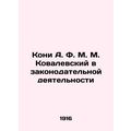 Kony A. F. M. Kovalevsky in Legislative Activit...