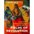 Pitt Latin American Series: Fields of Revolution