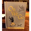Old Vintage Basic Reader On We Go By Paul McKee...