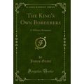 The King's Own Borderers, Vol. 3 of 3: A Milita...
