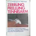 Zerrung, Prellung, Tennisarm, by Wolfgang Exel;...