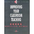 Improving Your Classroom Teaching