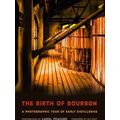 The Birth Of Bourbon
