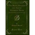 The Royal Holiday and Young Students' Book, Vol...