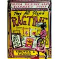 They all Played Ragtime by Rudi Blesh; Harriet Janis