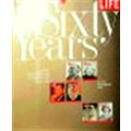 Life - Sixty Years - A 60th Anniversary Celebration 1936-1996 by Life Magazine