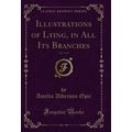 Illustrations of Lying, in All Its Branches, Vo...