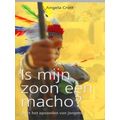 Is Mijn Zoon Een Macho