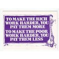 Workers Pay Rich More Poor Less Political Satir...