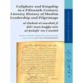 Bibliotheca Maqriziana: Caliphate and Kingship in a Fifteenth-Century Literary H