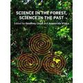 Science In The Forest, Science In The Past