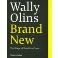 Wally Olins: Brand New - The Shape of Brands to Come by Wally Olins