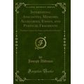 Interesting Anecdotes, Memoirs, Allegories, Ess...