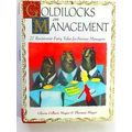 Goldilocks on Management