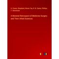A Biennial Retrospect of Medicine Surgery and T...