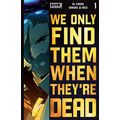 We Only Find Them When They're Dead: #1 Simone ...