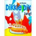 Dikkie Dik jarig!